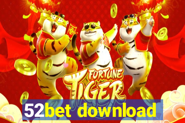 52bet download